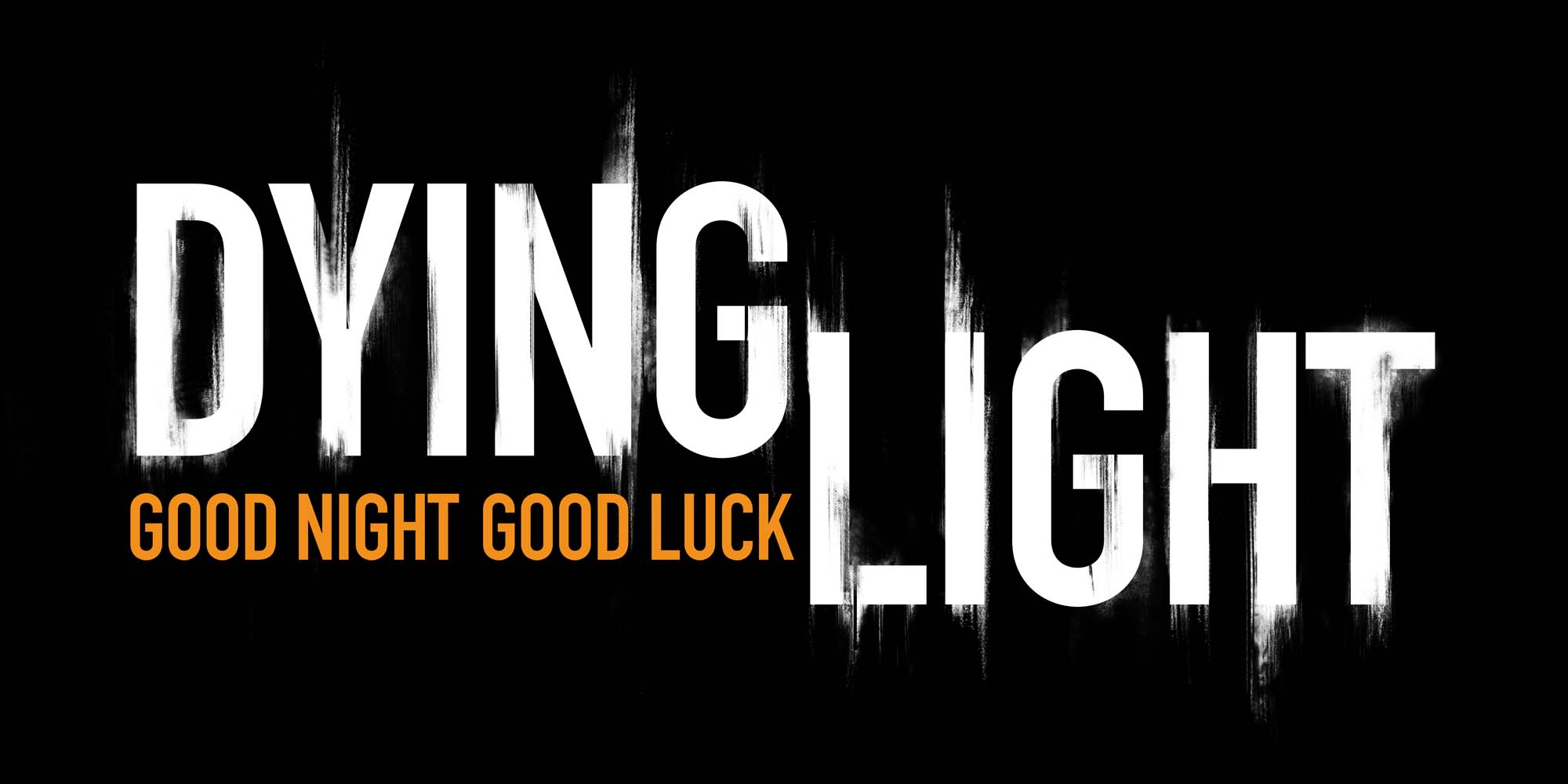 Обнови лайт. Dying Light логотип. Dying Light 2 обои 1920x1080. Dying Light good Night good luck.